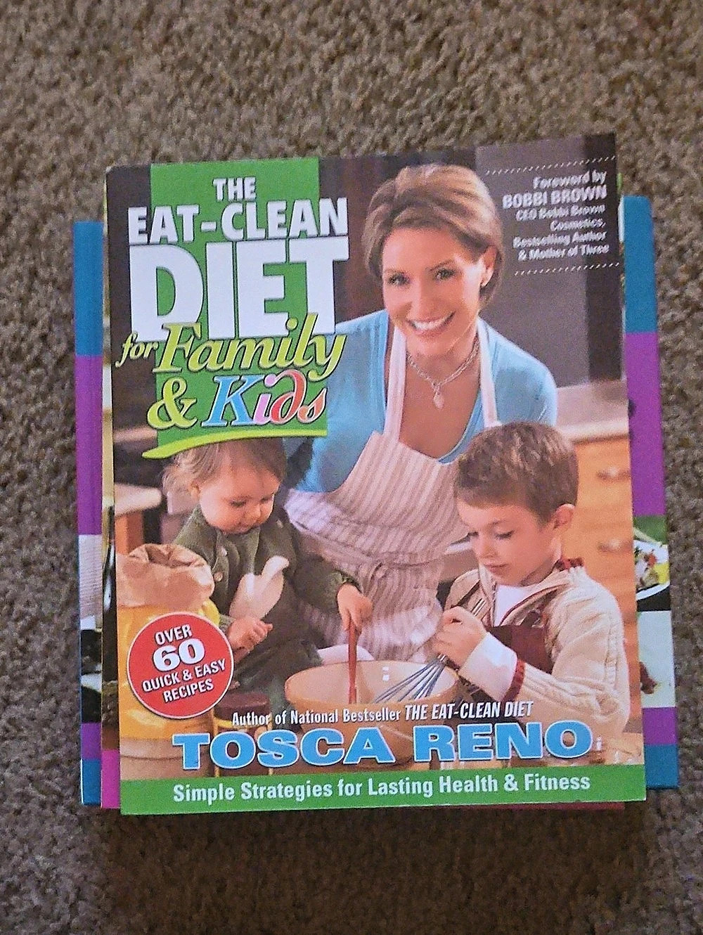 Robert Kennedy Publishing The Eat-Clean Diet for Family & Kids Cookbook